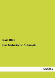 Das historische Automobil Karl Blau Author