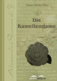 Die Kameliendame Alexandre Dumas d.J. Author