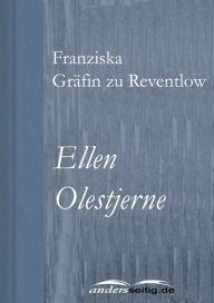 Ellen Olestjerne Franziska GrÃ¤fin zu Reventlow Author