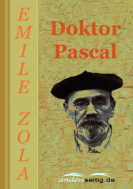 Doktor Pascal Ã?mile Zola Author