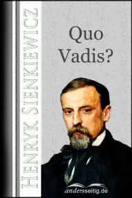 Quo Vadis? Henryk Sienkiewicz Author