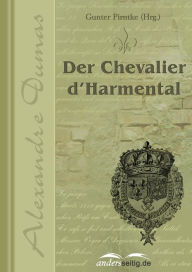 Der Chevalier d'Harmental Alexandre Dumas Author