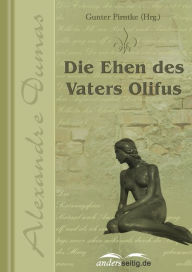 Die Ehen des Vaters Olifus Alexandre Dumas Author