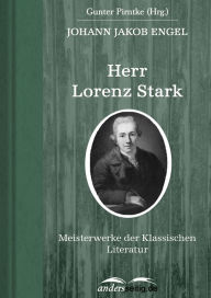 Herr Lorenz Stark: Meisterwerke der Klassischen Literatur Johann Jakob Engel Author