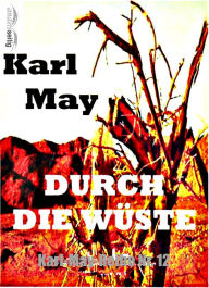 Durch die Wüste: Karl-May-Reihe Nr. 12 Karl May Author