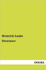 Struensee Heinrich Laube Author