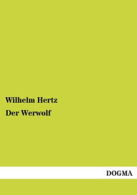 Der Werwolf Wilhelm Hertz Author