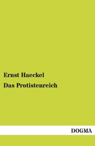Das Protistenreich Ernst Haeckel Author