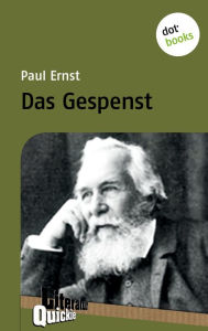 Das Gespenst - Literatur-Quickie: Band 19 Paul Ernst Author