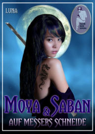 Moya & Saban - Auf Messers Schneide Luna Author