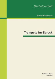 Trompete im Barock Steffen Wardemann Author