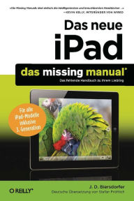 Das neue iPad: Das Missing Manual - J. D. Biersdorfer