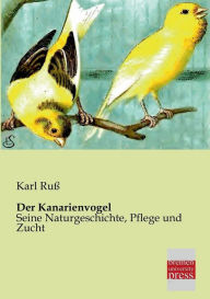 Der Kanarienvogel Karl Russ Author