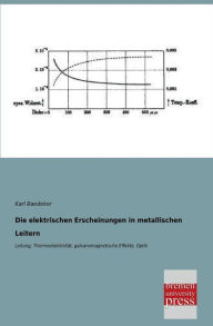Die Elektrischen Erscheinungen in Metallischen Leitern Karl Baedeker Author