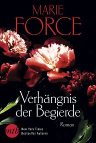Verhängnis der begierde (Fatal Justice) Marie Force Author