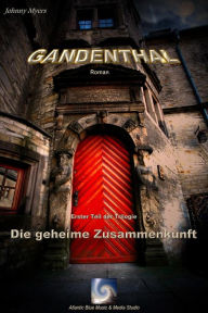 Gandenthal: Die geheime Zusammenkunft Johnny Myers Author