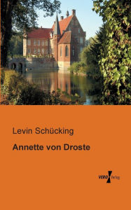 Annette von Droste Levin Schücking Author