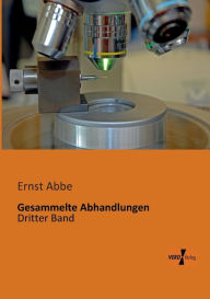 Gesammelte Abhandlungen: Dritter Band Ernst Abbe Author