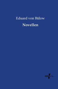Novellen Eduard von BÃ¼low Author