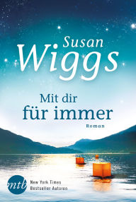 Mit dir für immer Susan Wiggs Author