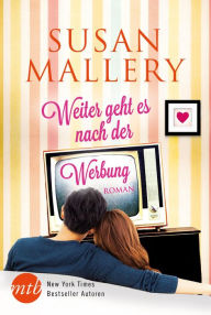 Weiter geht es nach der Werbung (Married for a Month) Susan Mallery Author