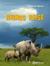 Rhinos Reise Dietmar Beetz Author