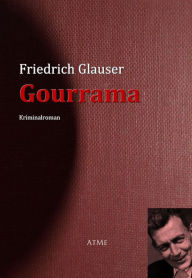 Gourrama Friedrich Glauser Author