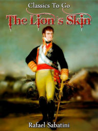 The Lion's Skin Rafael Sabatini Author