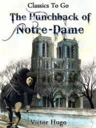 The Hunchback of Notre-Dame Victor Hugo Author