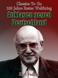 Anklagen gegen Deutschland Karl Federn Author