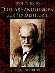 Drei Abhandlungen zur Sexualtheorie Sigmund Freud Author