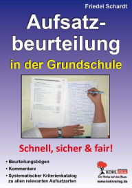 Aufsatzbeurteilung in der Grundschule Friedel Schardt Author