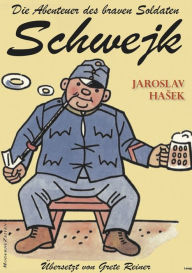 Die Abenteuer des braven Soldaten Schwejk Jaroslav Hašek Author