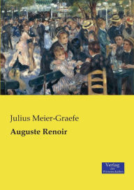 Auguste Renoir Julius Meier-Graefe Author