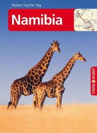 Namibia - VISTA POINT ReisefÃ¼hrer Reisen Tag fÃ¼r Tag: ReisefÃ¼hrer Elisabeth Petersen Author