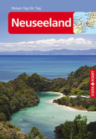 Neuseeland - VISTA POINT ReisefÃ¼hrer Reisen Tag fÃ¼r Tag: ReisefÃ¼hrer Bruni Gebauer Author
