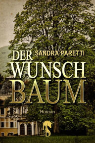 Der Wunschbaum Sandra Paretti Author