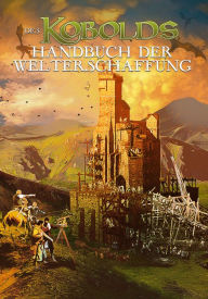 Des Kobolds Handbuch der Welterschaffung: Spieltheorie Wolfgang Baur Editor