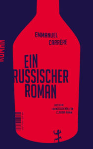 Ein russischer Roman Emmanuel Carrère Author