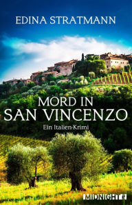 Mord in San Vincenzo: Ein Italien-Krimi Edina Stratmann Author