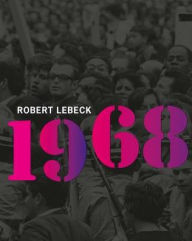 Robert Lebeck: 1968 Robert Lebeck Photographer