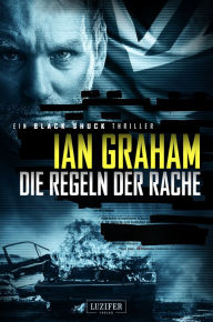 DIE REGELN DER RACHE (Black Shuck 2): Thriller Ian Graham Author