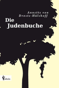 Die Judenbuche Annette von Droste-HÃ¼lshoff Author