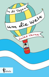 In 80 Tagen um die Welt Jules Verne Author