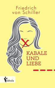 Kabale und Liebe Friedrich Schiller Author