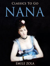 Nana Ã?mile Zola Author