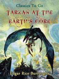 Tarzan at the Earth's Core Edgar Rice Burroughs Author