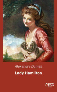 Lady Hamilton Alexandre Dumas Author