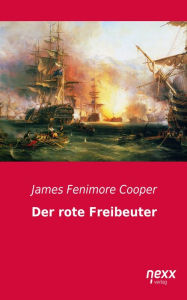 Der rote Freibeuter James Fenimore Cooper Author
