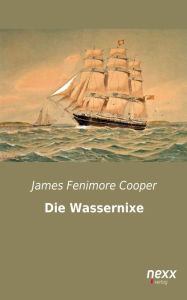 Die Wassernixe James Fenimore Cooper Author